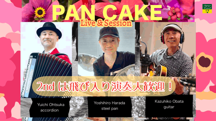 2026.07.10(金) Pan Cake  Live&Session